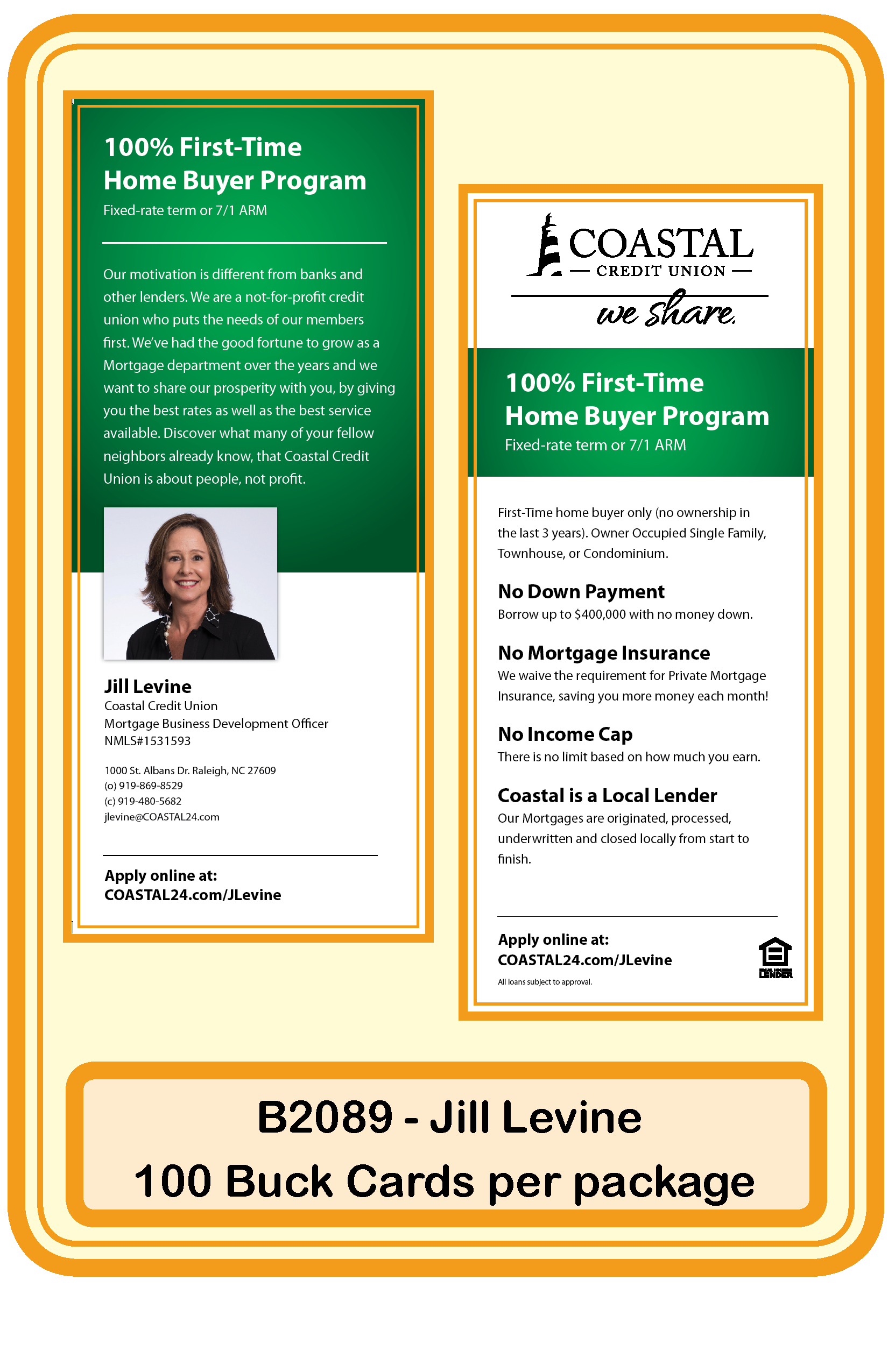 Mortgage-100% First Time Home Buyer-Jill Levine **<b>Order By: Pack of 100 cards</b>